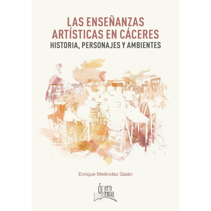 ENSEÑANZA ARTISTICA EN CACERES HISTORIA PERSONAJES Y A