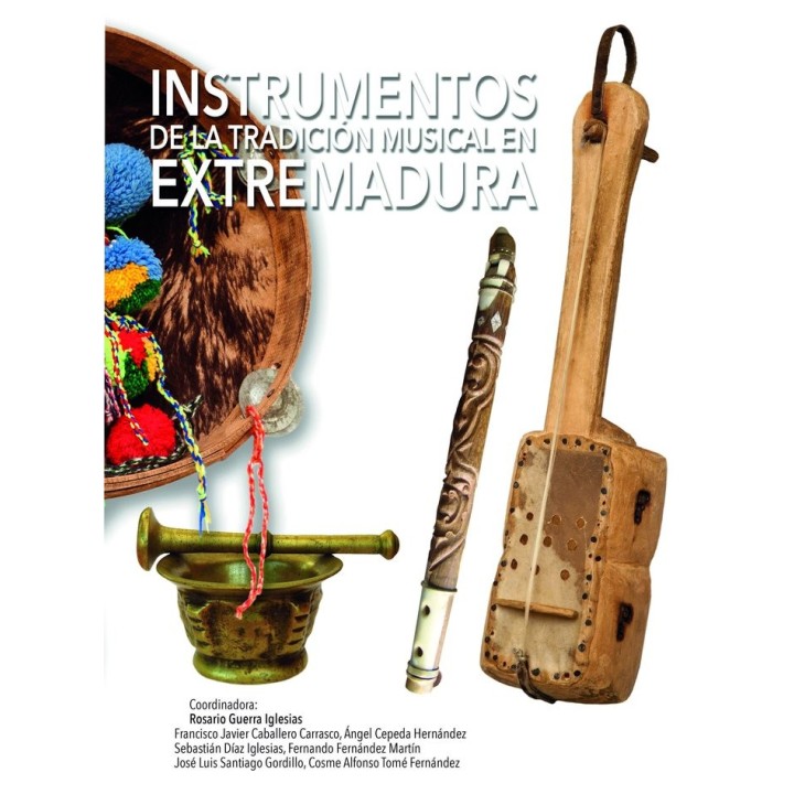 INSTRUMENTOS DE LA TRADICION MUSICAL EN EXTREMADURA