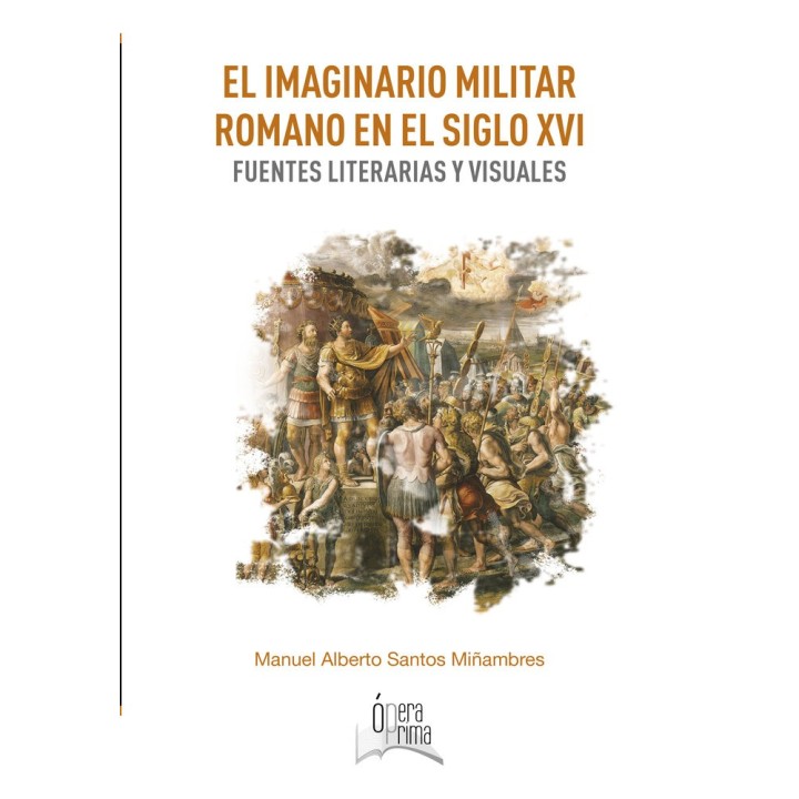 EL IMAGINARIO MILITAR ROMANO EN EL SIGLO XVI