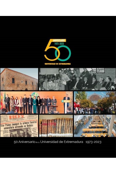 50 ANIVERSARIO DE LA UNIVERSIDAD DE EXTREMADURA 1973-2023