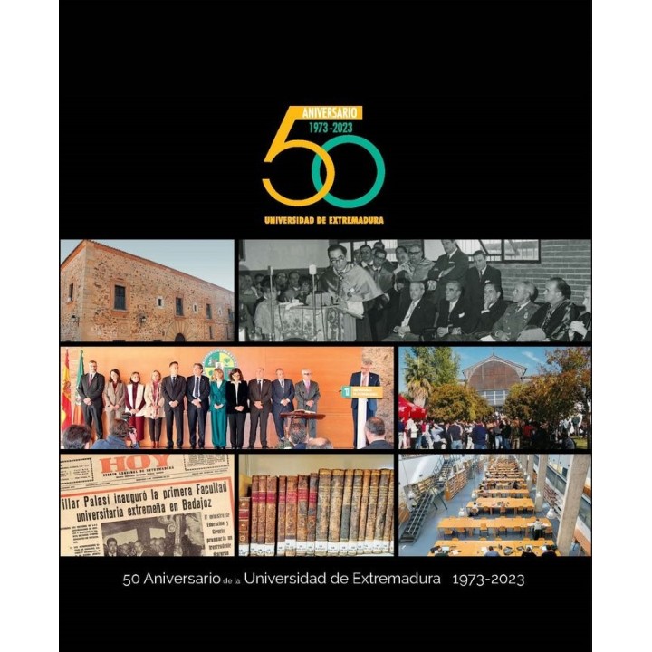 50 ANIVERSARIO DE LA UNIVERSIDAD DE EXTREMADURA 1973-2023