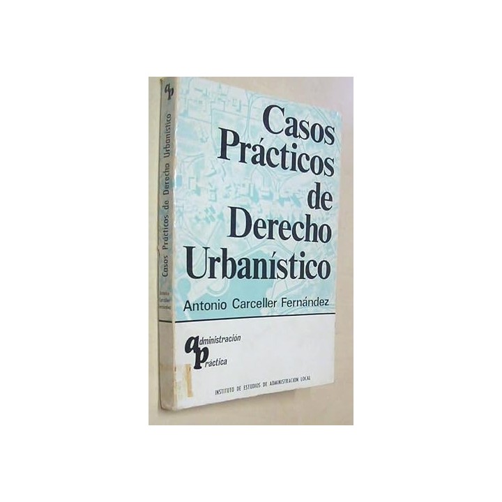 CASOS PRACTICOS DE DERECHO URBANISTICO