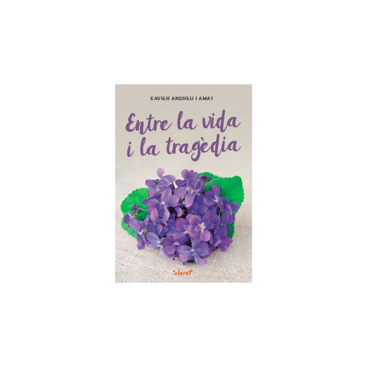 ENTRE LA VIDA I LA TRAGEDIA