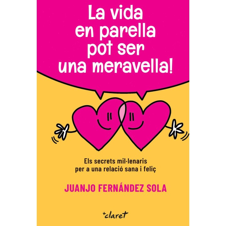LA VIDA EN PARELLA POT SER UNA MERAVELLA