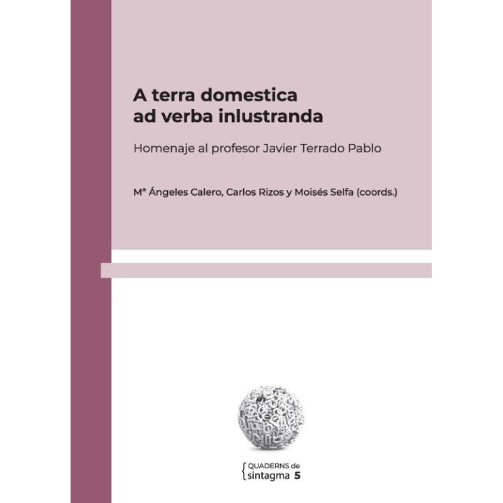 A TERRA DOMESTICA AD VERBA INLUSTRANDA