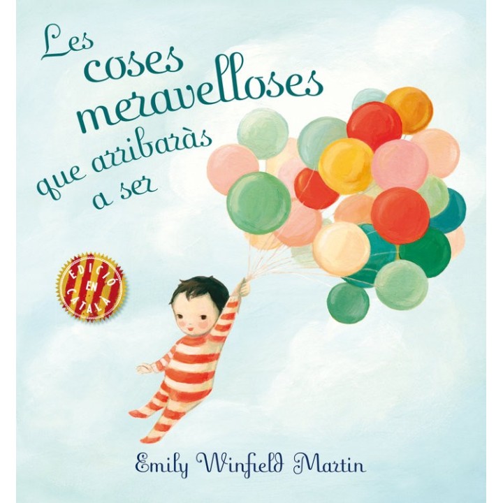 LES COSES MERAVELLOSES QUE ARRIBARAS A SER