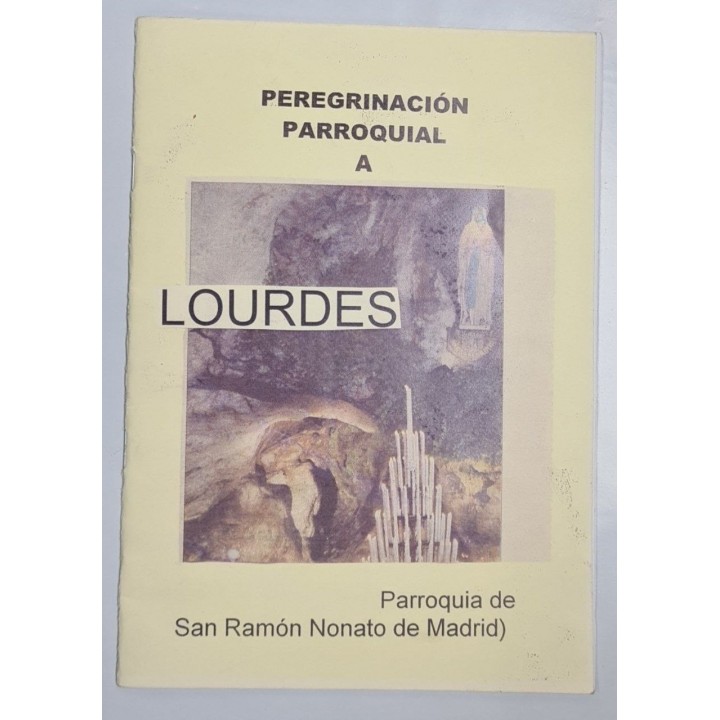 PEREGRINACIÓN PARROQUIAL A LOURDES. PARROQUIA DE SAN RAMÓN NONATO DE MADRID