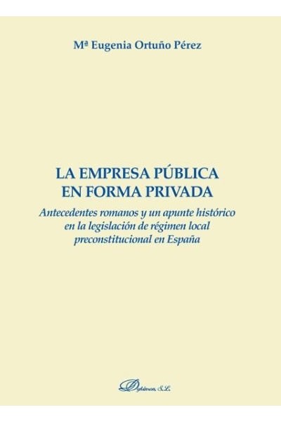 EMPRESA PUBLICA EN FORMA PRIVADA,LA