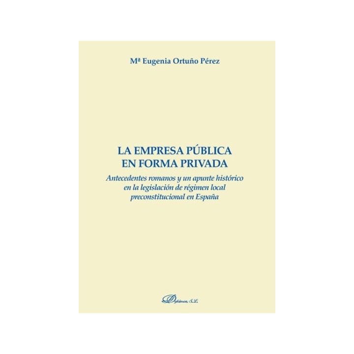 EMPRESA PUBLICA EN FORMA PRIVADA,LA