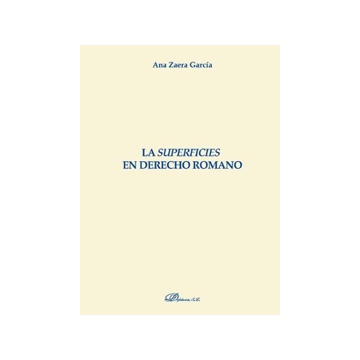 SUPERFICIES EN DERECHO ROMANO,LA