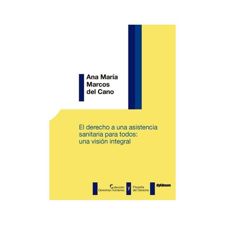 DERECHO A UNA ASISTENCIA SANITARIA PARA TODOS: UNA VISION IN