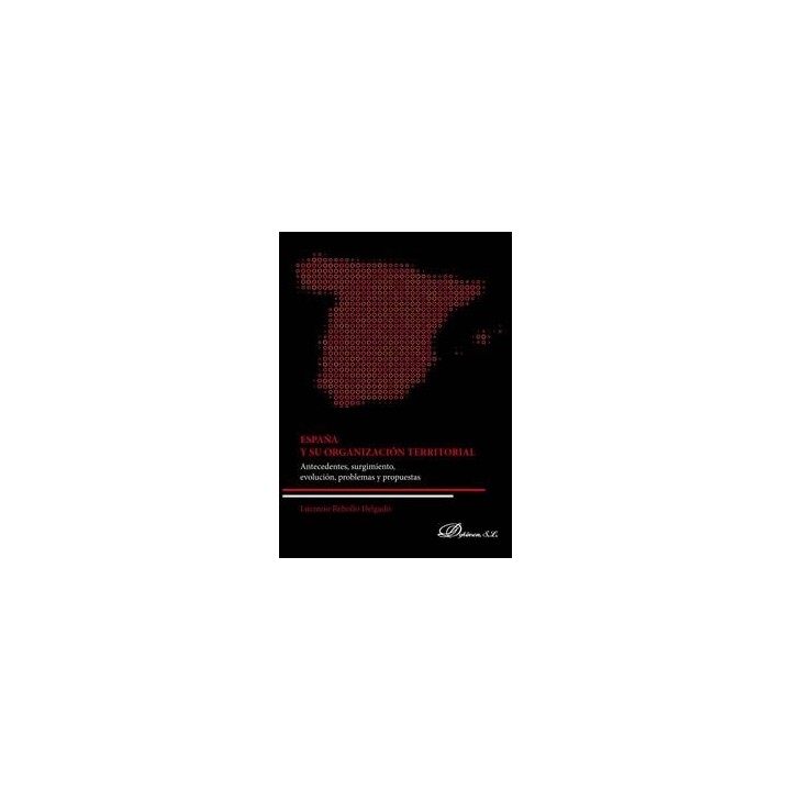 ESPAÑA Y SU ORGANIZACION TERRITORIAL