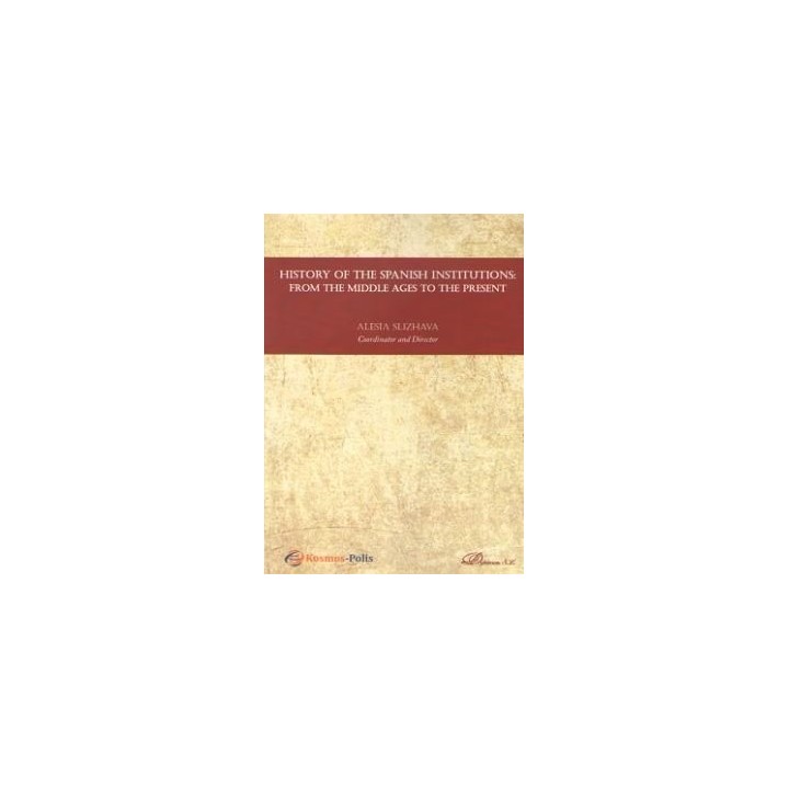 HISTORY OF THE SPANISH INSTITUTIONS
