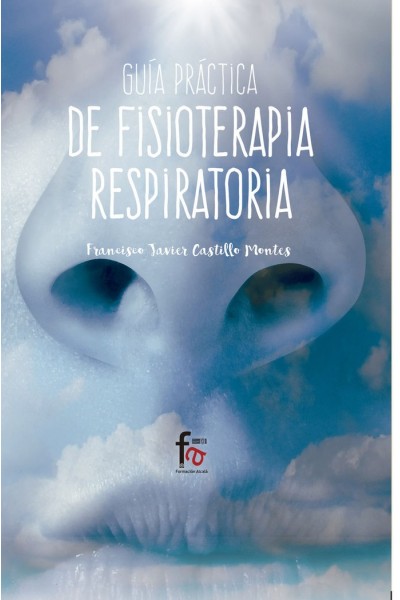 GUIA PRACTICA DE FISIOTERAPIA RESPIRATORIA