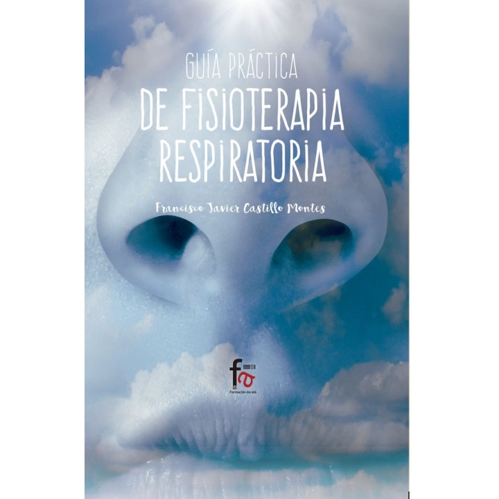 GUIA PRACTICA DE FISIOTERAPIA RESPIRATORIA