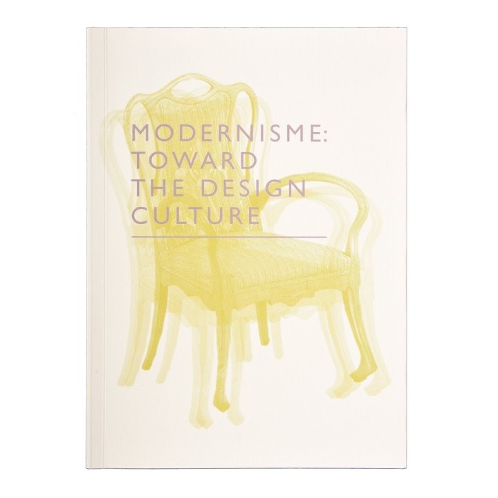 MODERNISME TOWARD A CULTURE OF DESIGN