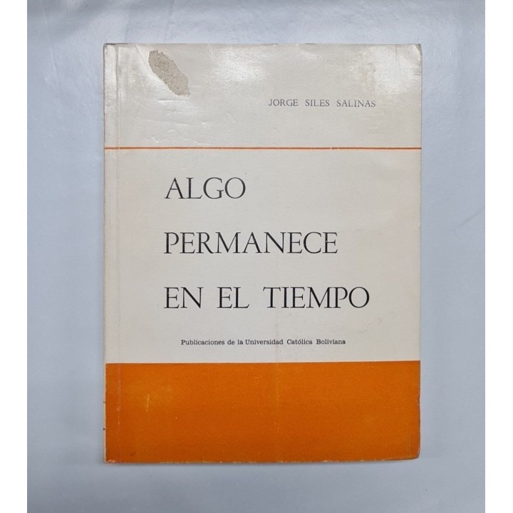 ALGO PERMANECE EN EL TIEMPO