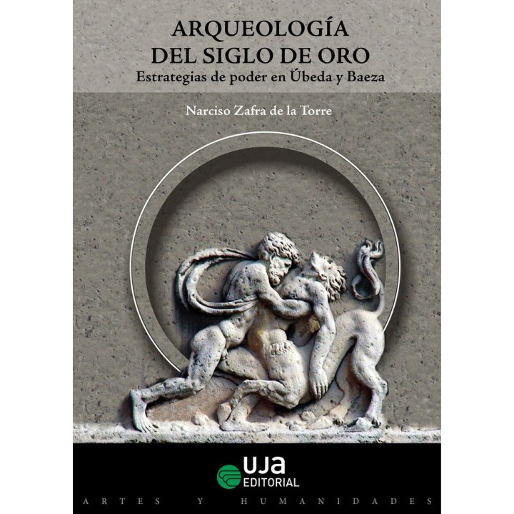 ARQUEOLOGIA DEL SIGLO DE ORO ESTRATEGIAS