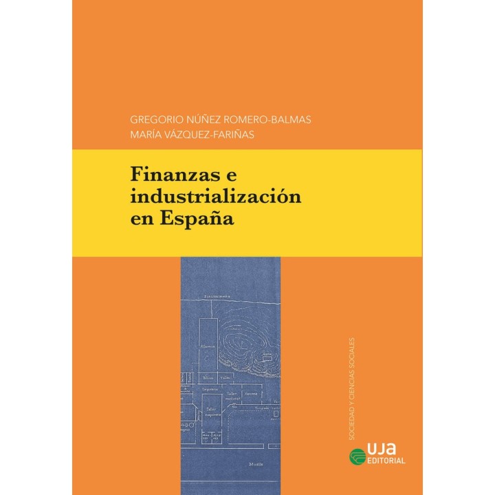 FINANZAS E INDUSTRIALIZACION EN ESPAÑA