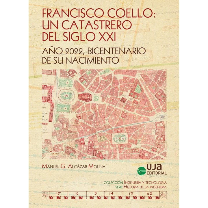 FRANCISCO COELLO UN CATASTRERO DEL SIGLO XXI