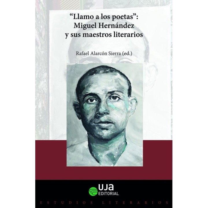 LLAMO A LOS POETAS MIGUEL HERNANDEZ Y SUS MAESTROS LITERARIO