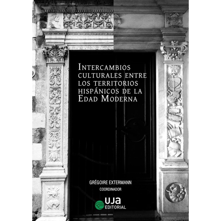 INTERCAMBIOS CULTURALES ENTRE LOS TERRITORIOS HISPANICOS DE