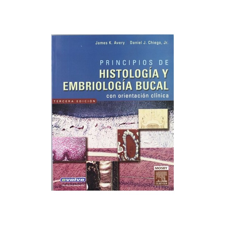 Principios de Histología y Embriología Bucal con orientación clínica