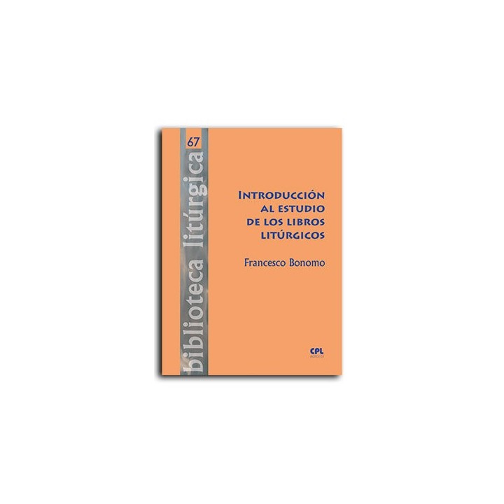 INTRODUCCION AL ESTUDIO DE LOS LIBROS LITURGICOS