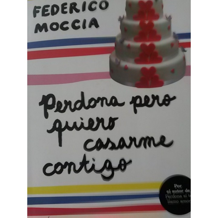 Perdona pero quiero casarme contigo