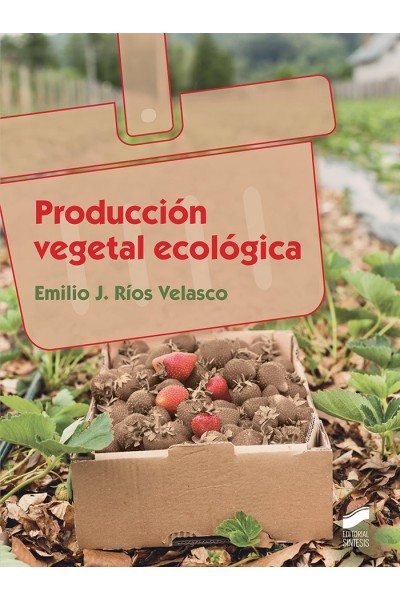 PRODUCCION VEGETAL ECOLOGICA