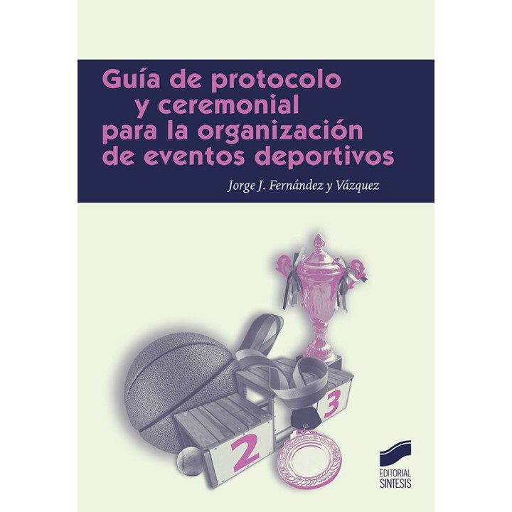 GUIA DE PROTOCOLO PARA LA ORGANIZACION DE EVENTOS DEPORTIVOS