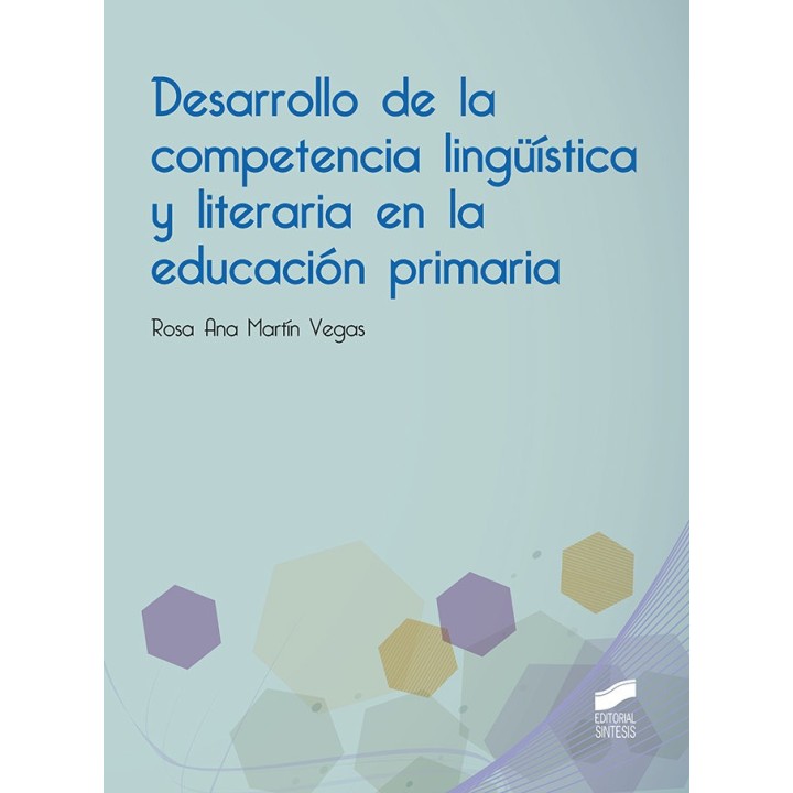 DESARROLLO DE LA COMPETENCIA LINGÜISTICA Y LITERARIA EN LA E