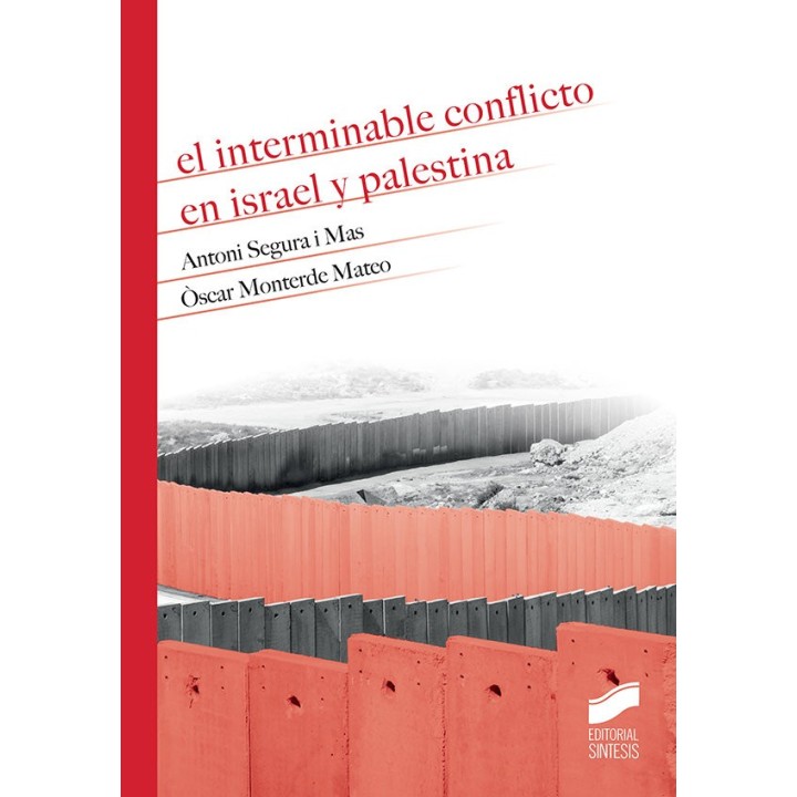 INTERMINABLE CONFLICTO EN ISRAEL Y PALESTINA,EL