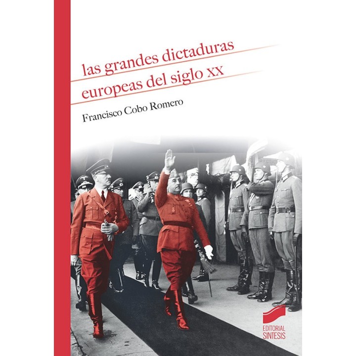 GRANDES DICTADURAS EUROPEAS DEL SIGLO XX,LAS