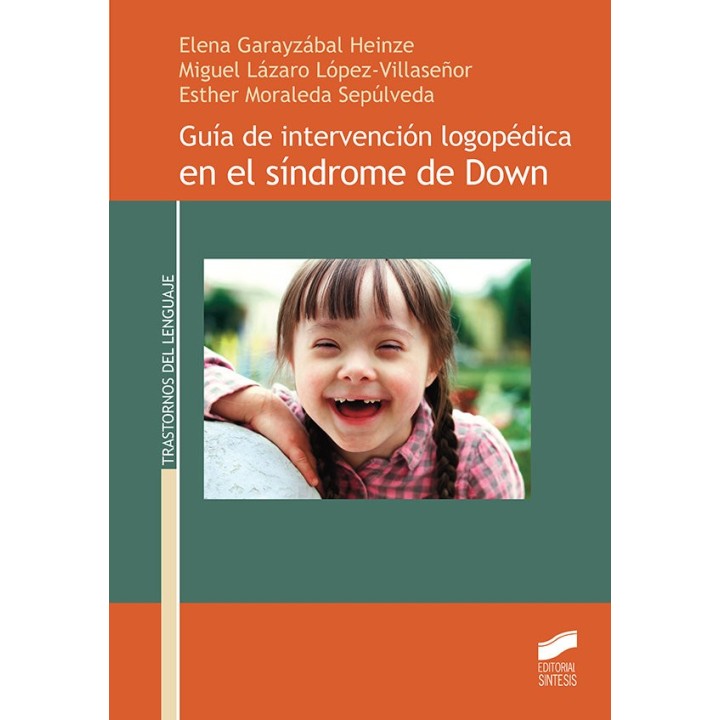 GUIA DE INTERVENCION LOGOPEDICA EN EL SINDROME DE DOWN
