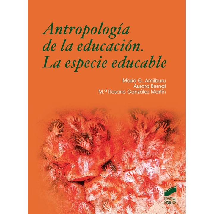 ANTROPOLOGIA DE LA EDUCACION. LA ESPECIE EDUCABLE
