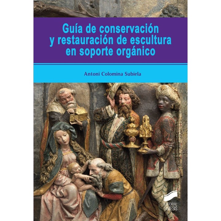 GUIA CONSERVACION RESTAURACION ESCULTURA EN SOPORTE
