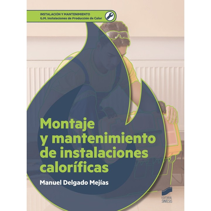 MONTAJE Y MANTENIMIENTO DE INSTALACIONES CALORIFICAS