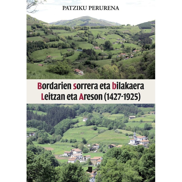 BORDARIEN SORRERA ETA BILAKAERA LEITZAN ETA ARESON (1427-192