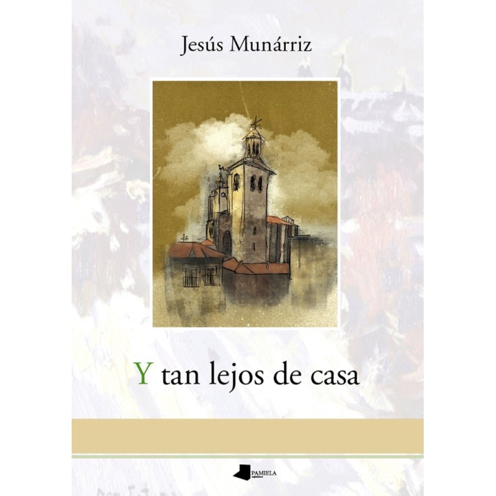Y TAN LEJOS DE CASA