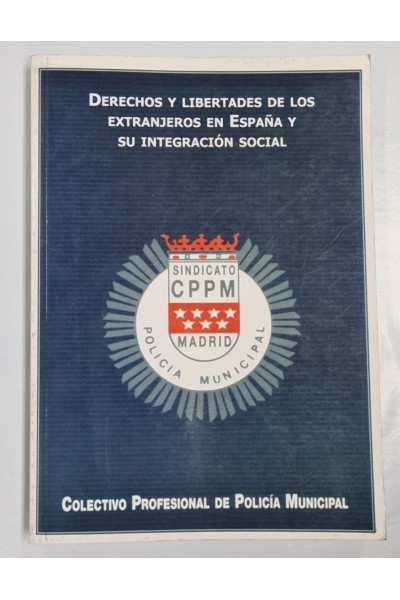 Derechos y libertades de los extranjeros en España y su integración social
