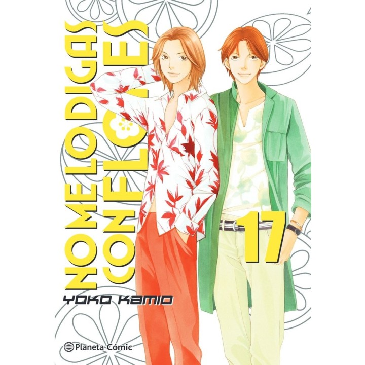 NO ME LO DIGAS CON FLORES KANZENBAN 17