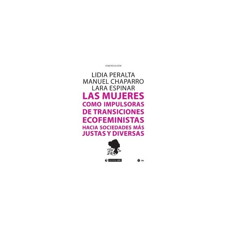 MUJERES COMO IMPULSORAS DE TRANSICIONES ECOFEMINISTAS HACIA