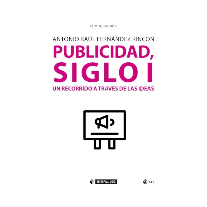 PUBLICIDAD SIGLO I UN RECORRIDO A TRAVES DE LAS IDEAS