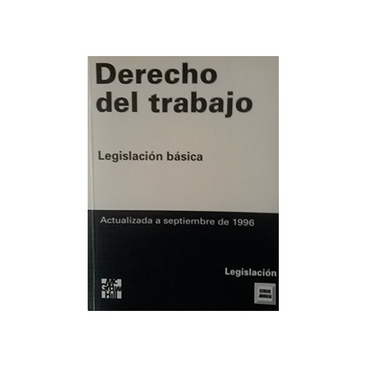 Derecho del trabajo. Legislación básica