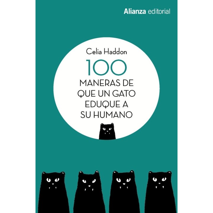 100 MANERAS DE QUE UN GATO EDUQUE A SU HUMANO