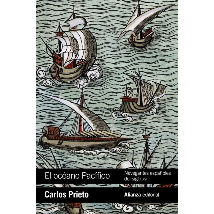 OCEANO PACIFICO: NAVEGANTES ESPAÑOLES DEL SIGLO XVI,EL