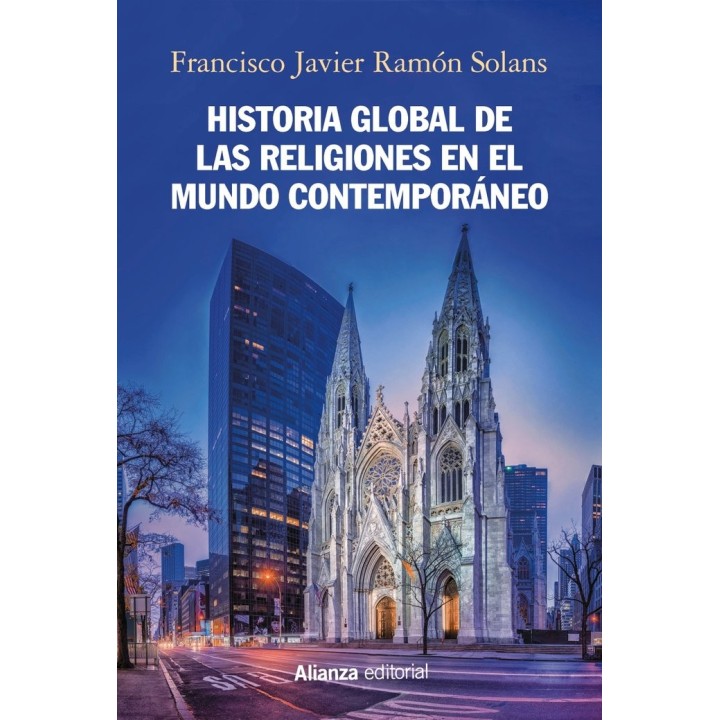 HISTORIA GLOBAL DE LAS RELIGIONES EN EL MUNDO CONTEMPORANEO