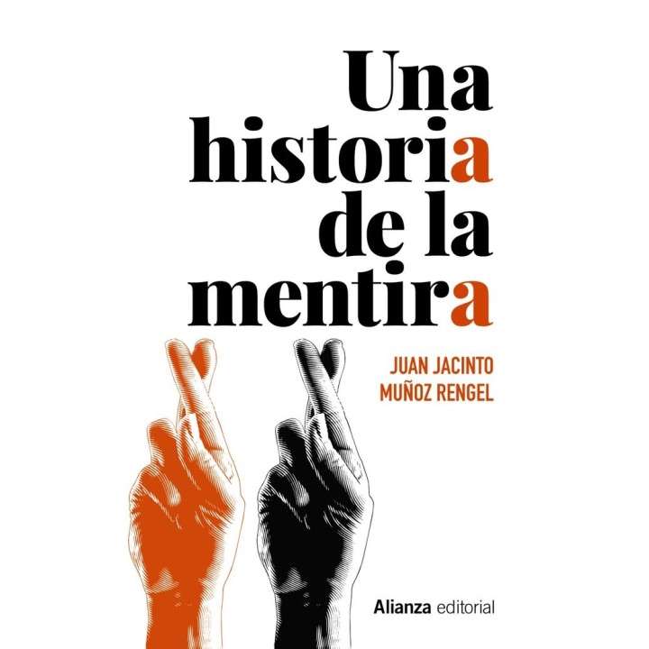 UNA HISTORIA DE LA MENTIRA