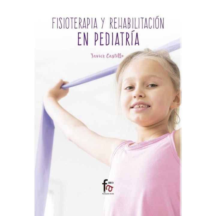 FISIOTERAPIA Y REHABILITACION EN PEDIATRIA